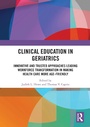 Cover: Clinical Education in Geriatrics - Routledge