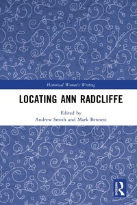 Enlarge image Cover: Locating Ann Radcliffe - Routledge