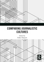 Cover: Comparing Journalistic Cultures - Routledge
