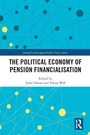 Cover: The Political Economy of Pension Financialisation - Routledge