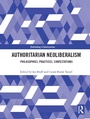 Cover: Authoritarian Neoliberalism - Routledge