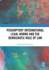 Abbildung von: Peremptory International Legal Norms and the Democratic Rule of Law - Routledge