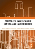 Cover: Democratic Innovations in Central and Eastern Europe - Routledge