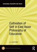 Cover: Cultivation of Self in East Asian Philosophy of Education - Routledge