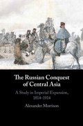 Cover: The Russian Conquest of Central Asia - Cambridge University Press