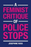 Cover: A Feminist Critique of Police Stops - Cambridge University Press
