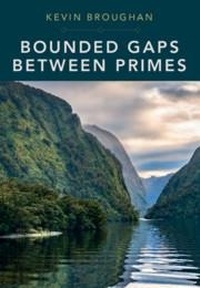 Abbildung von: Bounded Gaps Between Primes - Cambridge University Press