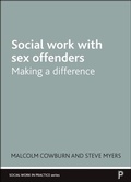 Cover: Social Work with Sex Offenders - Policy Press