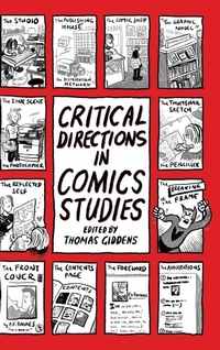 Enlarge image Cover: Critical Directions in Comics Studies - University Press of Mississippi
