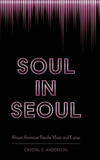 Abbildung von: Soul in Seoul - University Press of Mississippi