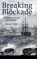 Cover: Breaking the Blockade - University Press of Mississippi