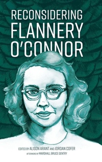 Enlarge image Cover: Reconsidering Flannery O'Connor - University Press of Mississippi