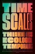 Cover: Timescales - University of Minnesota Press