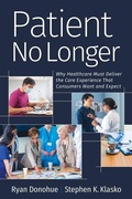 Cover: Patient No Longer - Health Administration Press
