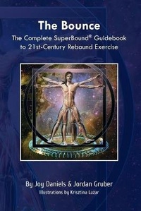 Enlarge image Cover: The Bounce - SuperBound LLC