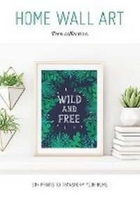 Abbildung von: Home Wall Art - Teen Collection - GMC Publications