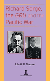 Abbildung von: Richard Sorge, the GRU and the Pacific War - Renaissance Books