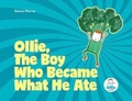 Cover: Ollie, The Boy Who Became What He Ate - Ollie Club - Ollie's Edible Adventures Limited