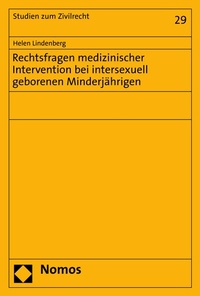 Abbildung von: Rechtsfragen medizinischer Intervention bei intersexuell geborenen Minderjährigen - Nomos