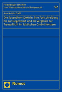 Abbildung von: Die Rozenblum-Doktrin, ihre Fortschreibung bis zur Gegenwart und ihr Vergleich zur Treuepflicht im faktischen GmbH-Konzern - Nomos