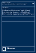 Abbildung von: The Relationship between Trade-Related Environmental Measures in Multilateral Environmental Agreements and the WTO Law - Nomos
