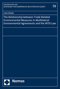 Abbildung von: The Relationship between Trade-Related Environmental Measures in Multilateral Environmental Agreements and the WTO Law - Nomos