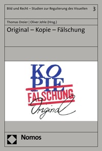 Abbildung von: Original - Kopie - Fälschung - Nomos