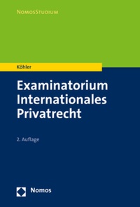 Abbildung von: Examinatorium Internationales Privatrecht - Nomos