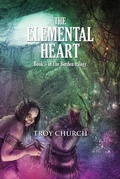 Cover: The Elemental Heart - Troy Anthony Church