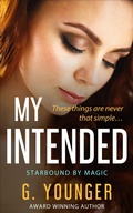 Cover: My Intended (Starbound By Magic) - G. Younger