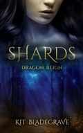 Cover: Shards (Dragon Reign, #2) - Dragon Reign
