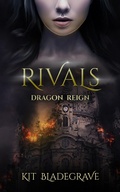 Cover: Rivals (Dragon Reign, #1) - KitBla