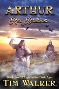Cover: Arthur Rex Brittonum (A Light in the Dark Ages, #5) - A Light in the Dark Ages