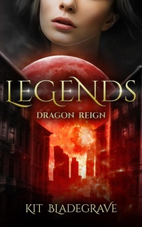 Enlarge image Cover: Legends (Dragon Reign, #3) - KitBla