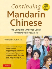 Abbildung von: Continuing Mandarin Chinese Textbook - Tuttle Publishing