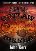 Cover: Outlaw Bikers - Kerr Publishing