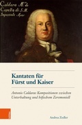 Cover: Kantaten f&uuml;r F&uuml;rst und Kaiser - B&ouml;hlau Wien