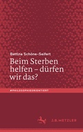 Cover: Beim Sterben helfen - d&uuml;rfen wir das? - J.B. Metzler