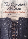 Cover: The Corseted Skeleton - Palgrave Macmillan