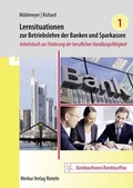 Cover: Lernsituationen zur Betriebslehre der Banken und Sparkassen Band 1 - Merkur Rinteln