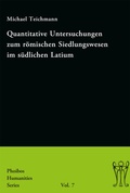 Cover: Quantitative Untersuchungen zum r&ouml;mischen Siedlungswesen im s&uuml;dlichen Latium - Phoibos Verlag