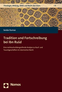 Abbildung von: Tradition und Fortschreibung bei Ibn Rusd - Nomos