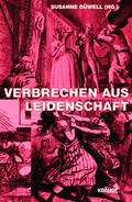 Cover: Verbrechen aus Leidenschaft - Kulturverlag Kadmos Berlin