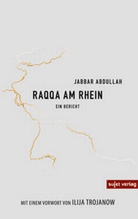 Abbildung von: Raqqa am Rhein - Sujet