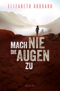 Abbildung von: Mach nie die Augen zu - Francke-Buch