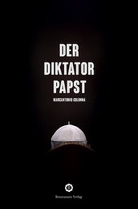 Abbildung von: Der Diktatorpapst - Renovamen Verlag