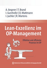 Abbildung von: Lean-Exzellenz im OP Management - MWV Medizinisch Wissenschaftliche Verlagsgesellschaft