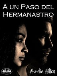 Abbildung von: A Un Paso Del Hermanastro - Tektime