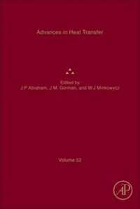 Enlarge image Cover: Advances in Heat Transfer: Volume 52 - Academic Press