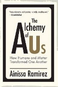 Enlarge image Cover: The Alchemy of Us - MIT Press